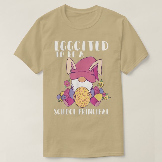 Eggcited To Be A School principal Gnome Bunny East T-Shirt (Design Front)