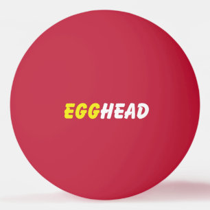 EGGHEAD PING PONG BALL
