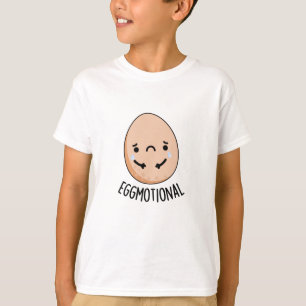Eggmotional Funny Emotional Egg Pun  T-Shirt