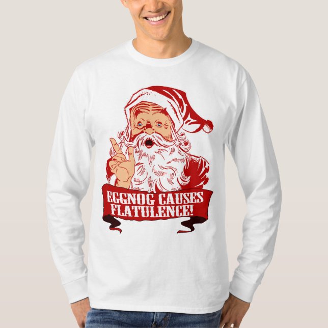 Eggnog Causes Flatulence T-Shirt (Front)