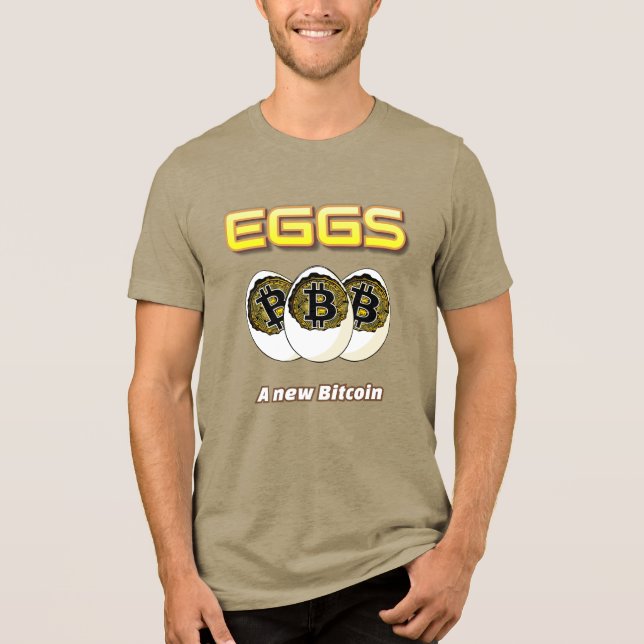 "Eggs a New Bitcoin" Tri-Blend Shirt (Front)