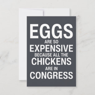 Eggs are so expensive because all the chickens  card