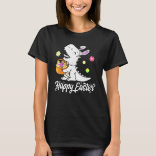 Eggs Basket Bunny Rex Dinosaur Happy Easter Day 2 T-Shirt