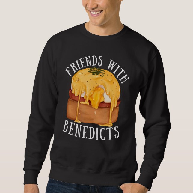 Eggs Benedicts Omelete Breakfast Brunch Sweatshirt (Front)