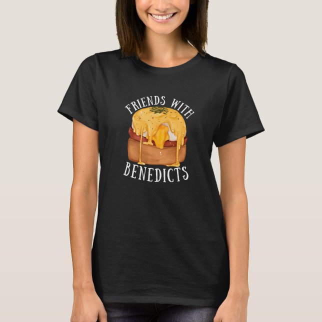 Eggs Benedicts Omelete Breakfast Brunch   T-Shirt (Front)