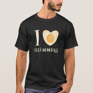 Eggs Benedicts Omelete Breakfast Brunch T-Shirt