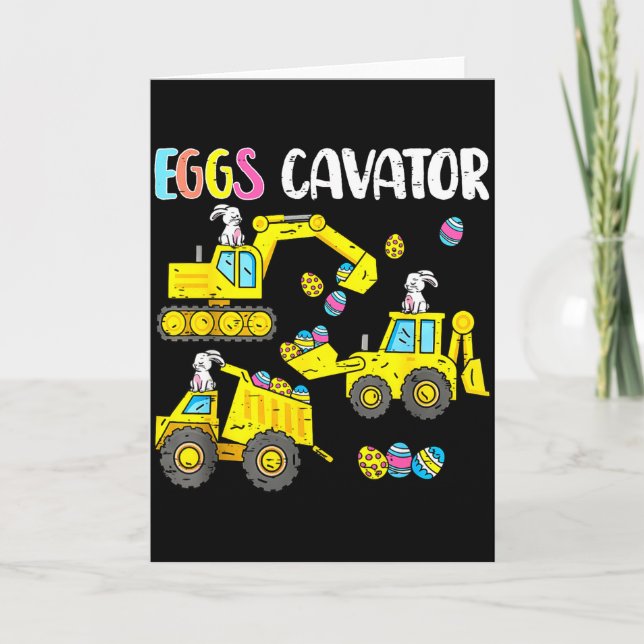 Eggs Cavator Construction Vehicle Bunny Happy East Card (Front)