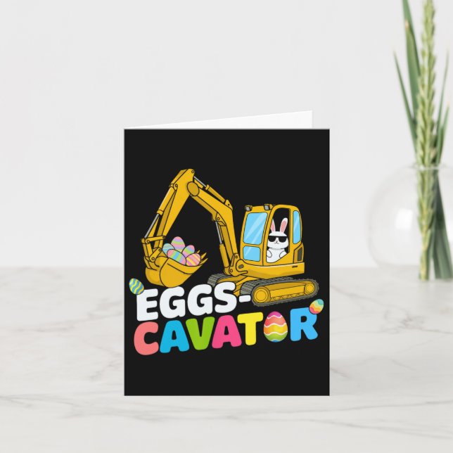 Eggs Cavator Easter Bunny Excavator Easter Toddler Card (Front)