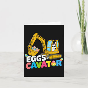 Eggs Cavator Easter Bunny Excavator Easter Toddler Card