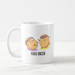 Eggs-ercise Funny Aerobic Eggs Pun  Coffee Mug