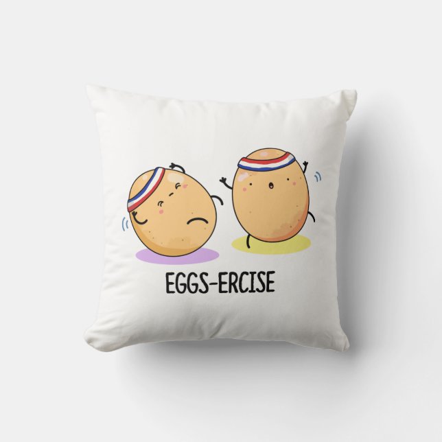 Eggs-ercise Funny Aerobic Eggs Pun  Cushion (Front)