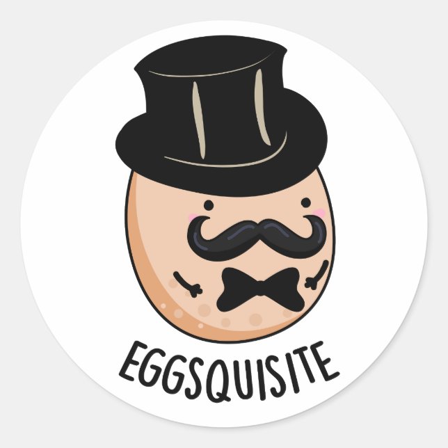 Eggs-quisite Funny Exquisite Egg Pun  Classic Round Sticker (Front)
