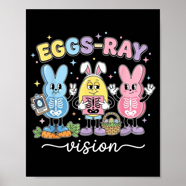 Eggs-Ray Easter Technologist Bunny Xray Rad Nurse Poster (Front)