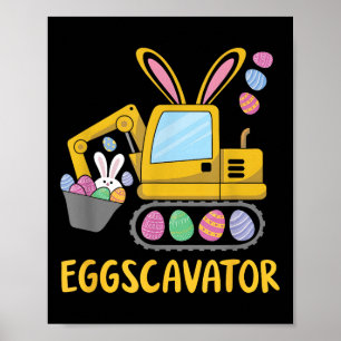 Eggscavator Happy Easter Excavator Hunting Egg Boy Poster