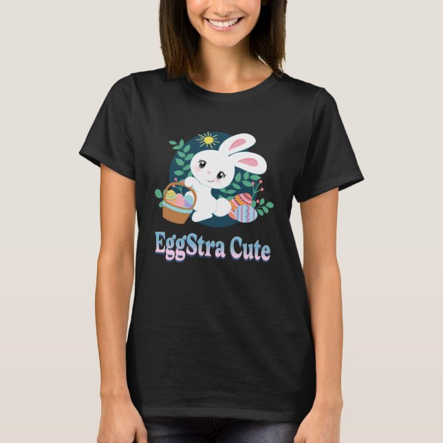 EggStra Cute Easter Pun Saying Easter Bunny Eggs G T-Shirt (Front)