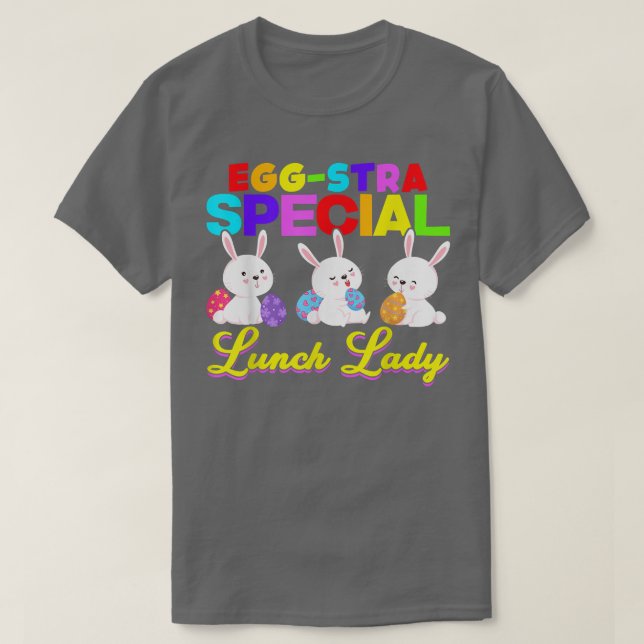 EggStra Special Lunch Lady Easter Eggs Happy Easte T-Shirt (Design Front)