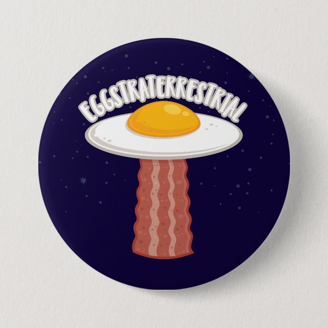 Eggstraterrestrial With Text 7.5 Cm Round Badge (Front)