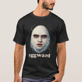 Eggward Parody Funny Meme Swea T-Shirt