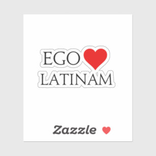 Ego Amo Latinam (I Love Latin) Sticker