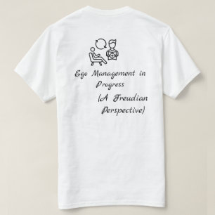 Ego Management Funny Freudian Psychology T-Shirt