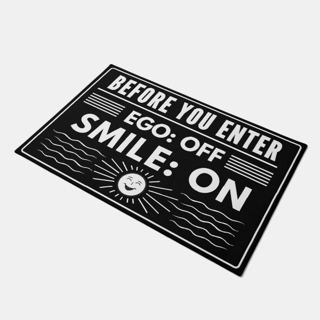 Ego off, smile on, design for modern hosts doormat (Angled)