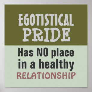 EGOTISTICAL PRIDE ~ Poster / Print