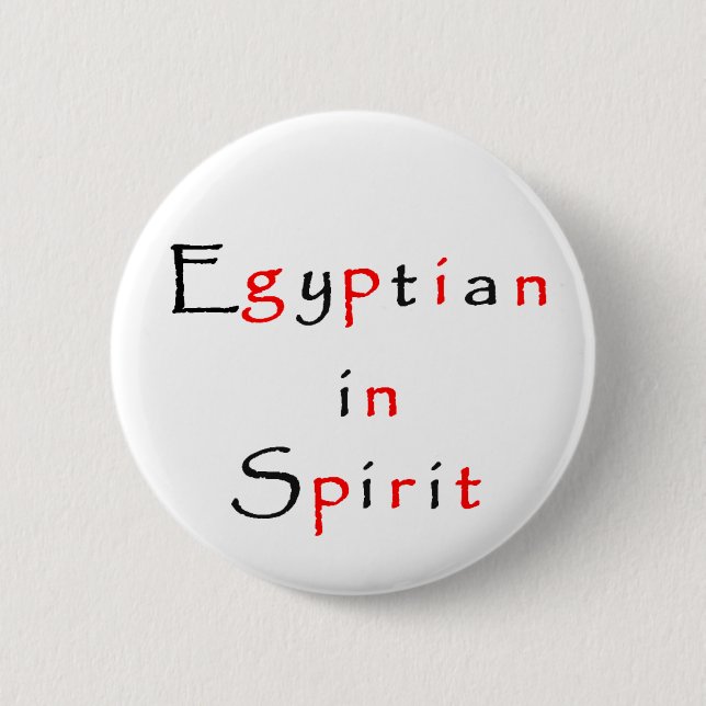 Egyptian in Spirit 6 Cm Round Badge (Front)