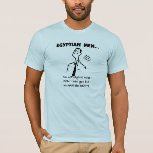 Egyptian Men Are Best T-Shirt