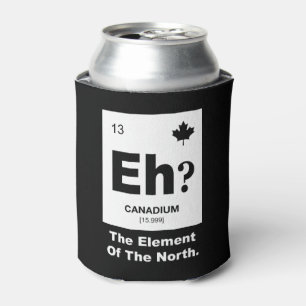 Eh? Canadian Element of Canada Can Cooler