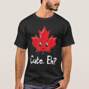 Eh Canadian Flag Maple Leaf Funny Canada Souvenir  T-Shirt