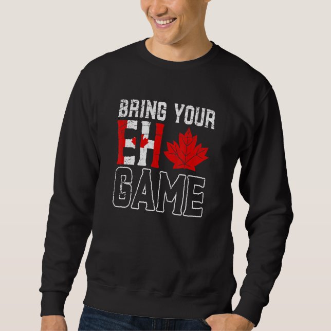 EH Game Maple Leaf Patriotic Canadian  Canada Sweatshirt (Front)