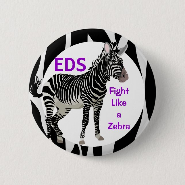 Ehlers-Danlos Fight Like a Zebra EDS Awareness 6 Cm Round Badge (Front)
