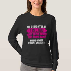 Ehlers Danlos Syndrome Awareness Daughter Warrior  T-Shirt