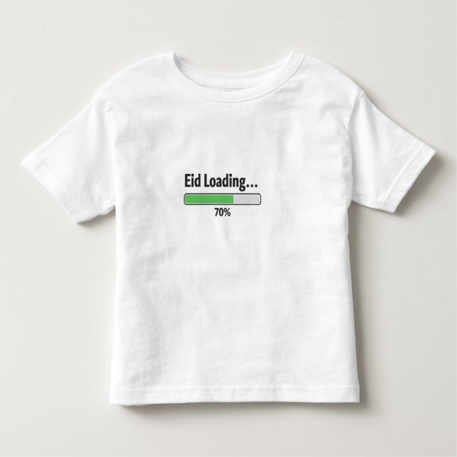 Eid Loading 70% Funny Toddler T-Shirt | Cute Ramad (Front)