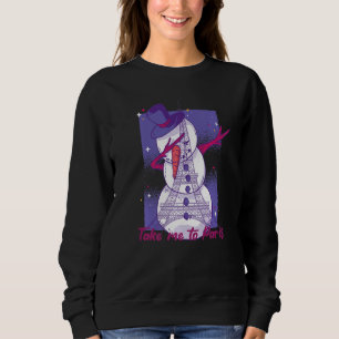 Eiffel Tower Christmas Dabbing Snowman Take me to Sweatshirt