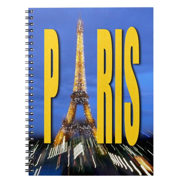 Eiffel Tower Paris France Spiral Notebook (Front)