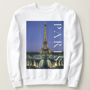 Eiffel Tower Paris, France Sweatshirt