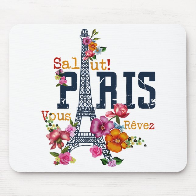 Eiffel Tower Paris Shirt Salut Flowering Paris Fra Mouse Pad (Front)