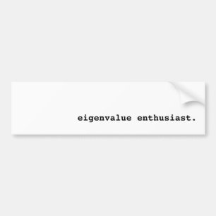 Eigenvalue Enthusiast Bumper Sticker