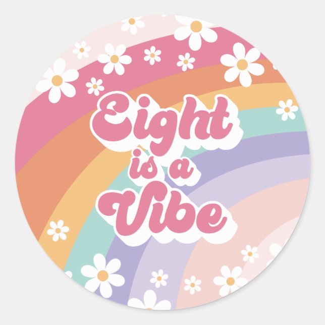 Eight is a Vibe Retro Rainbow 8th Birthday Classic Round Sticker (Front)