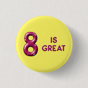 Eight is Great Puffy Balloon Text Birthday 3 Cm Round Badge