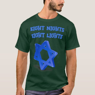 Eight Night Eight Lights Star Of David Hanukkah  T-Shirt