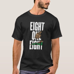 Eight One Eight 818 Area Code California Los Angel T-Shirt
