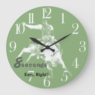 Eight Seconds, Easy Right?  Bull Riding Design Large Clock
