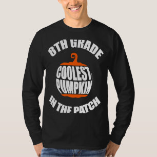 Eighth 8th Grade Coolest Pumpkin In The Patch Kids T-Shirt