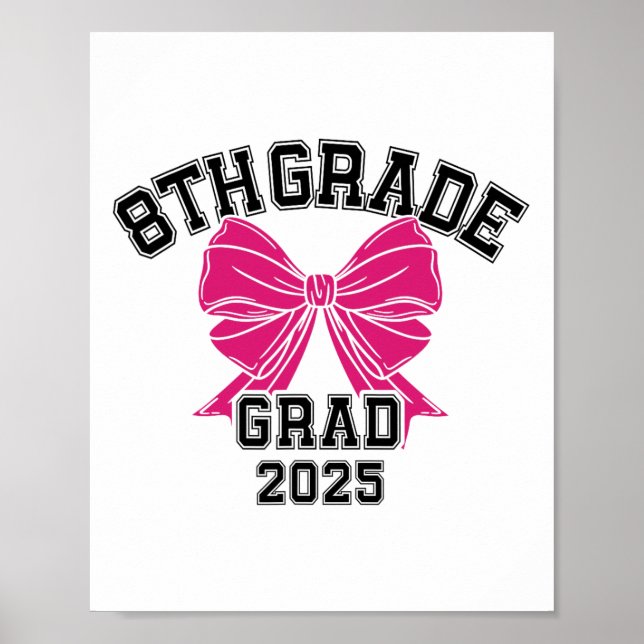 Eighth 8th Grade Grad 2025 Coquette Middle School  Poster (Front)