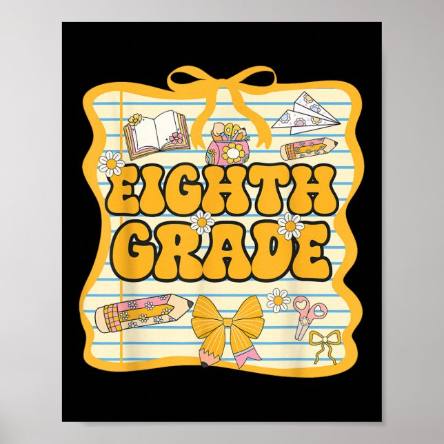 Eighth Grade Back To School Kids Girls Bow 8th Gra Poster (Front)