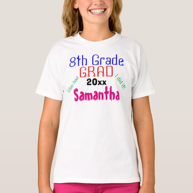 Eighth Grade Graduation Colourful Name Girls T-Shirt (Front)