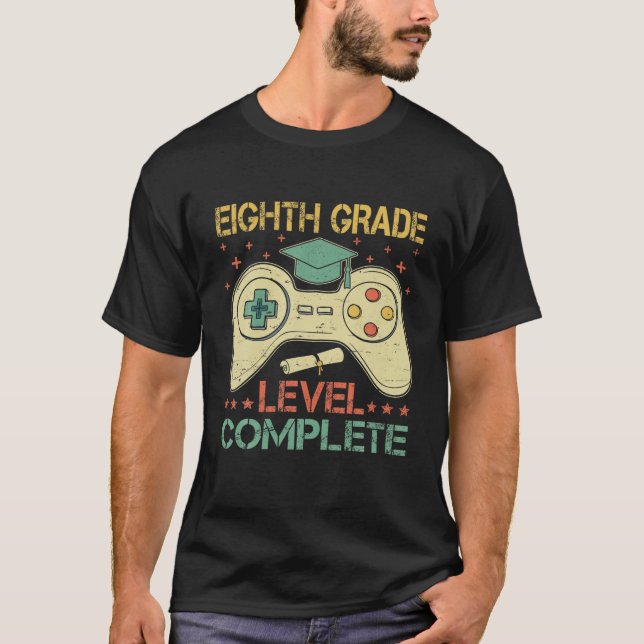 Eighth Grade Level Complete Gamer Class Of 2021 Gr T-Shirt (Front)