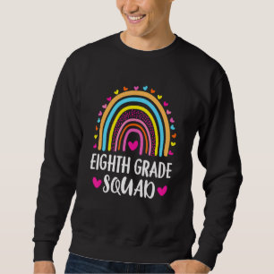 Eighth Grade Rainbow Girls Boys Teacher Team Cgrad Sweatshirt
